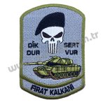 FIRAT KALKANI DİK DUR SERT VUR